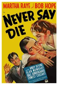 Poster to the movie "Never Say Die" #1023377