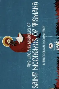 Poster to the movie "The Life and Miracles of Saint Nicodemus of Tismana" #829125
