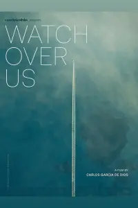 Poster to the movie "Watch Over Us" #785426