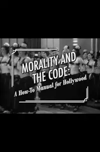 Poster to the movie "Morality and the Code: A How-to Manual for Hollywood" #1131587