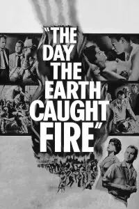 Poster to the movie "The Day the Earth Caught Fire" #1149998