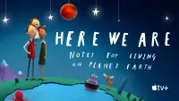 Backdrop to the movie "Here We Are: Notes for Living on Planet Earth" #1016627