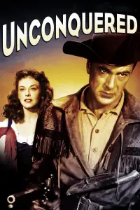 Poster to the movie "Unconquered" #1064870