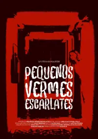 Poster to the movie "Pequenos Vermes Escarlates" #1153619