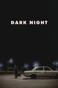 Poster to the movie "Dark Night" #652104