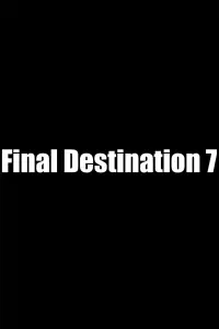 Poster to the movie "Final Destination 7" #1216993