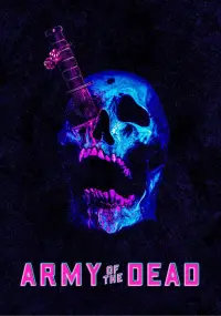 Poster to the movie "Army of the Dead" #934791