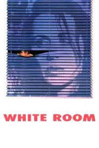 Poster to the movie "White Room" #1081728