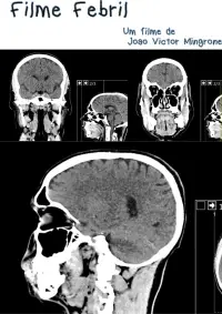 Poster to the movie "Filme Febril" #1156626