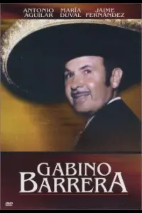 Poster to the movie "Gabino Barrera" #1075018