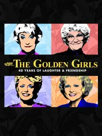 Poster to the movie "The Golden Girls: 40 Years of Laughter and Friendship" #1063766