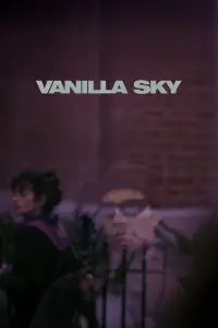 Poster to the movie "Vanilla Sky" #885743