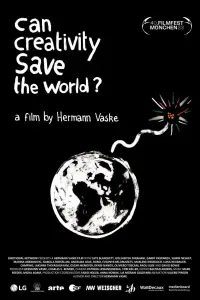 Poster to the movie "Can Creativity Save the World?" #438078