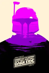 Poster to the movie "Family Guy Presents: Something, Something, Something, Dark Side" #1171431