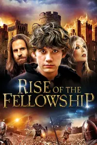 Poster to the movie "Rise of the Fellowship" #1017221