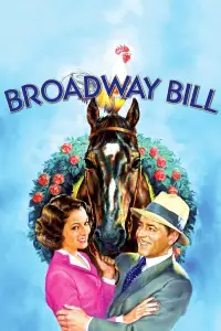 Poster to the movie "Broadway Bill" #1133910