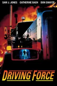 Poster to the movie "Driving Force" #1176006
