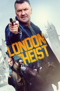Poster to the movie "London Heist" #1167804