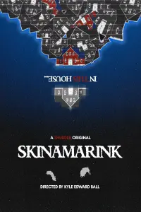 Poster to the movie "Skinamarink" #825979