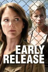 Poster to the movie "Early Release" #1145138