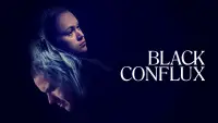 Backdrop to the movie "Black Conflux" #1091688