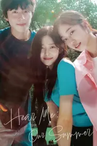 Poster to the movie "Hear Me: Our Summer" #622388