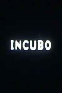 Poster to the movie "INCUBO" #737521