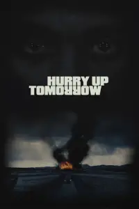 Poster to the movie "Hurry Up Tomorrow" #593978