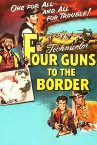 Poster to the movie "Four Guns to the Border" #934787