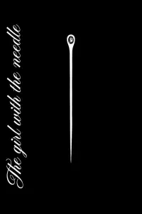 Poster to the movie "The Girl with the Needle" #853763