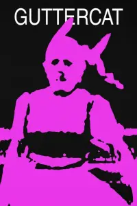 Poster to the movie "Guttercat" #1007928