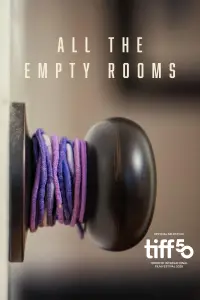 Poster to the movie "All the Empty Rooms" #1124724