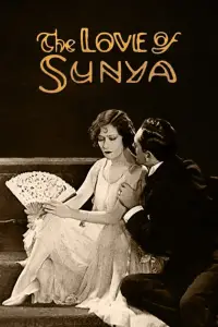 Poster to the movie "The Love of Sunya" #1213152