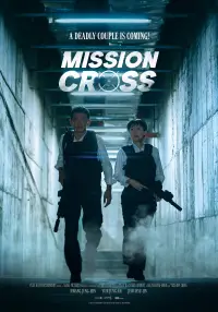 Poster to the movie "Mission: Cross" #667662