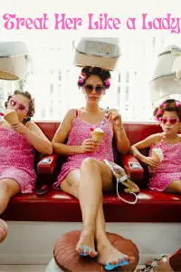 Poster to the movie "Treat Her Like a Lady" #544783