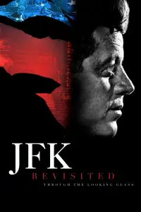 Poster to the movie "JFK Revisited: Through the Looking Glass" #999627