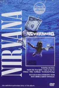 Poster to the movie "Classic Albums: Nirvana - Nevermind" #1081176