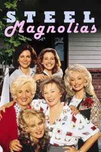 Poster to the movie "Steel Magnolias" #233426