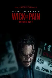 Poster to the movie "Wick Is Pain" #943266