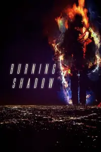 Poster to the movie "Burning Shadow" #1087837