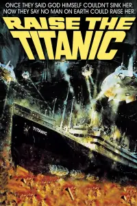 Poster to the movie "Raise the Titanic" #982329
