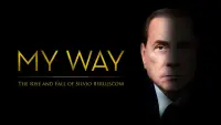 Backdrop to the movie "My Way: The Rise and Fall of Silvio Berlusconi" #1191102