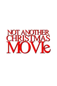 Poster to the movie "Not Another Christmas Movie" #1064063