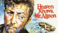 Backdrop to the movie "Heaven Knows, Mr. Allison" #963126