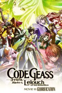 Poster to the movie "Code Geass: Lelouch of the Rebellion – Glorification" #1171286