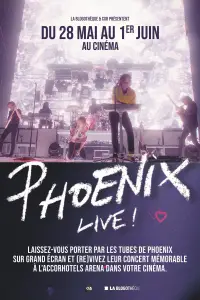 Poster to the movie "Phoenix Live ! - Le concert sur grand écran" #1129866