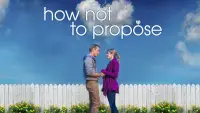 Backdrop to the movie "How Not to Propose" #1132419