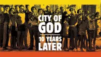 Backdrop to the movie "City of God: 10 Years Later" #1045139