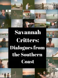 Poster to the movie "Savannah Critters: Dialogues from the Southern Coast" #507783