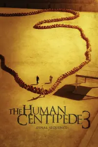 Poster to the movie "The Human Centipede 3 (Final Sequence)" #939267